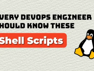 Shell Scripts Every DevOps Engineer Should Know
